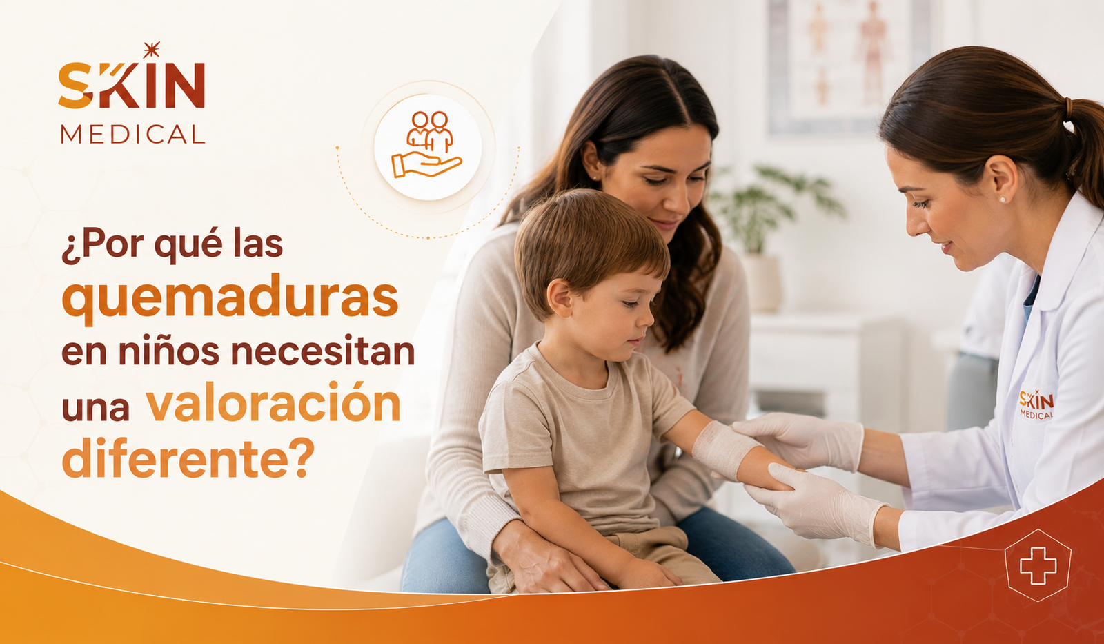 ¿Por qué las quemaduras en niños necesitan una valoración diferente?​