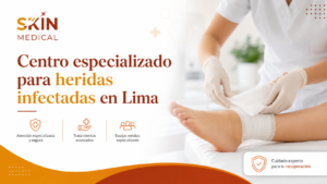 Centro especializado para heridas infectadas en Lima