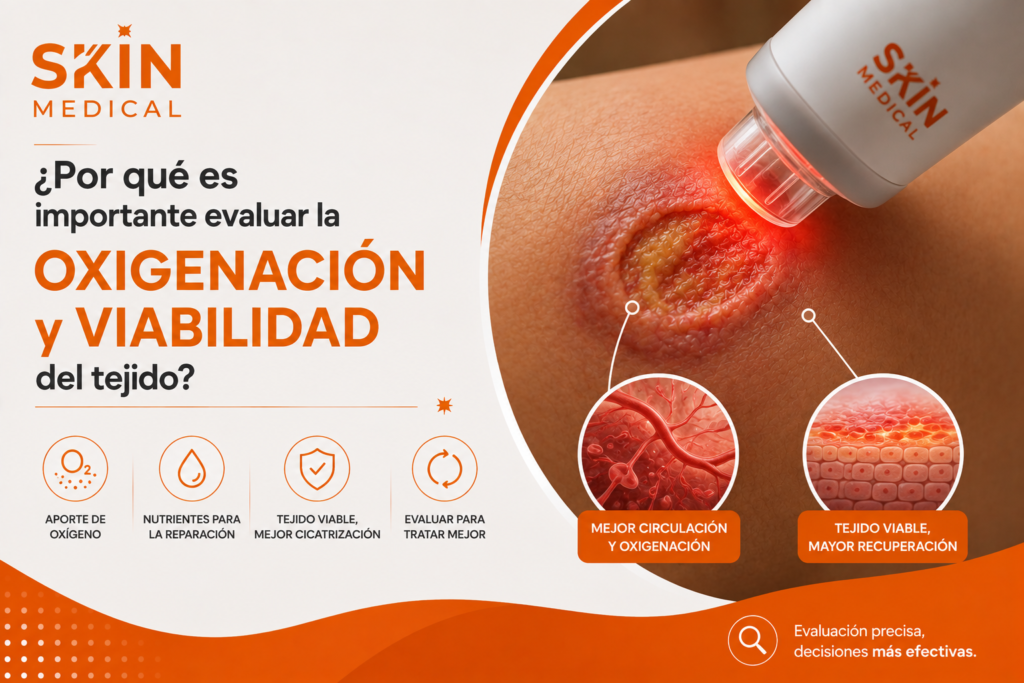 ¿Por qué es importante evaluar la oxigenación y viabilidad del tejido?