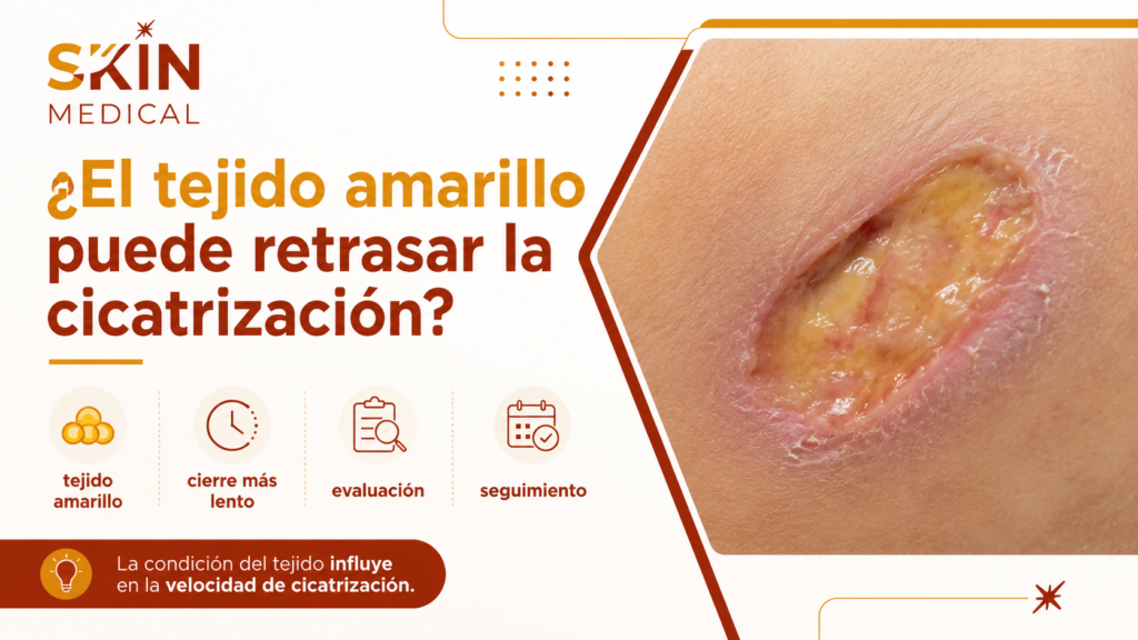 ¿El tejido amarillo puede retrasar la cicatrización?​