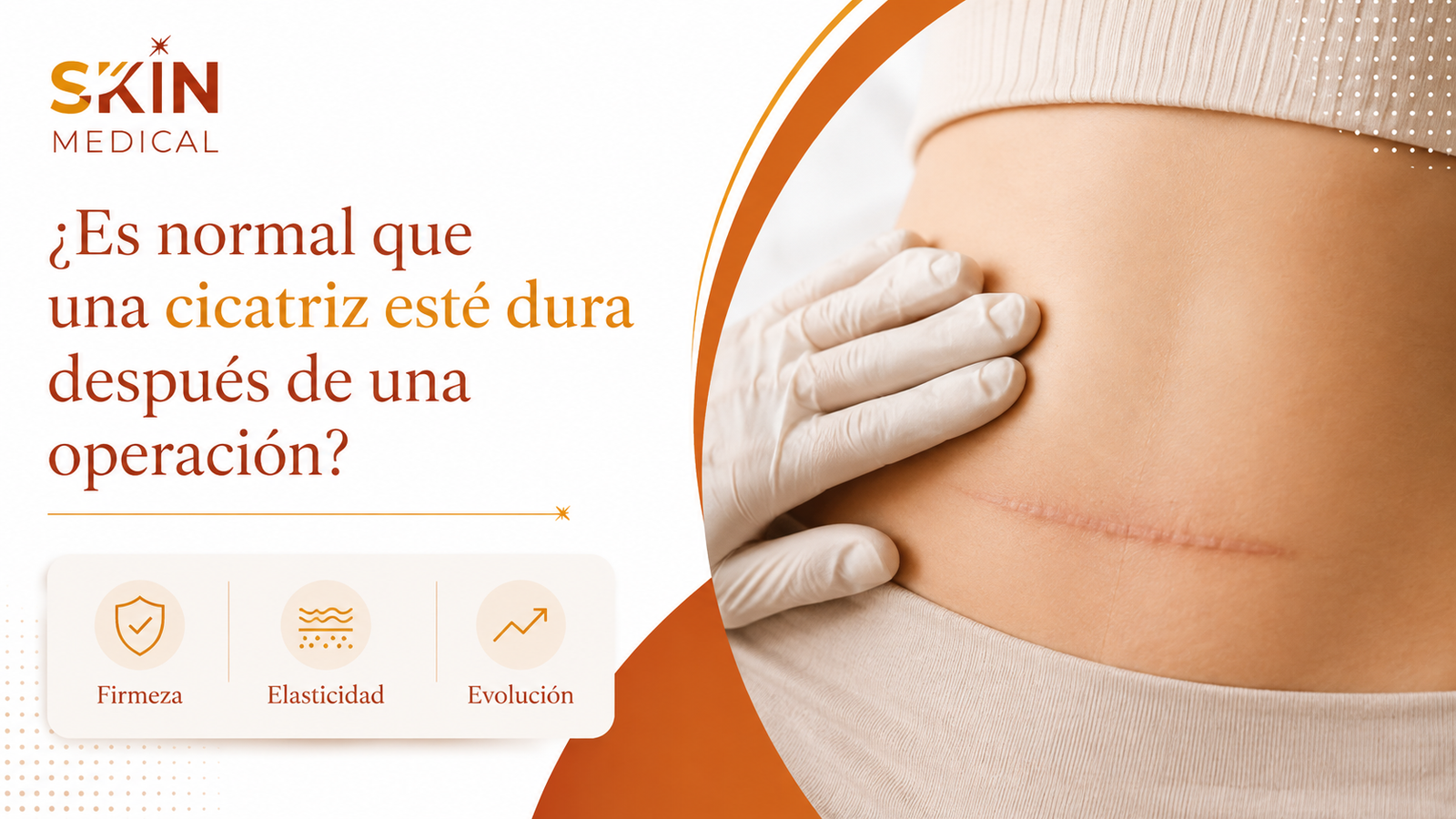 ¿Es normal que una cicatriz esté dura después de una operación?​