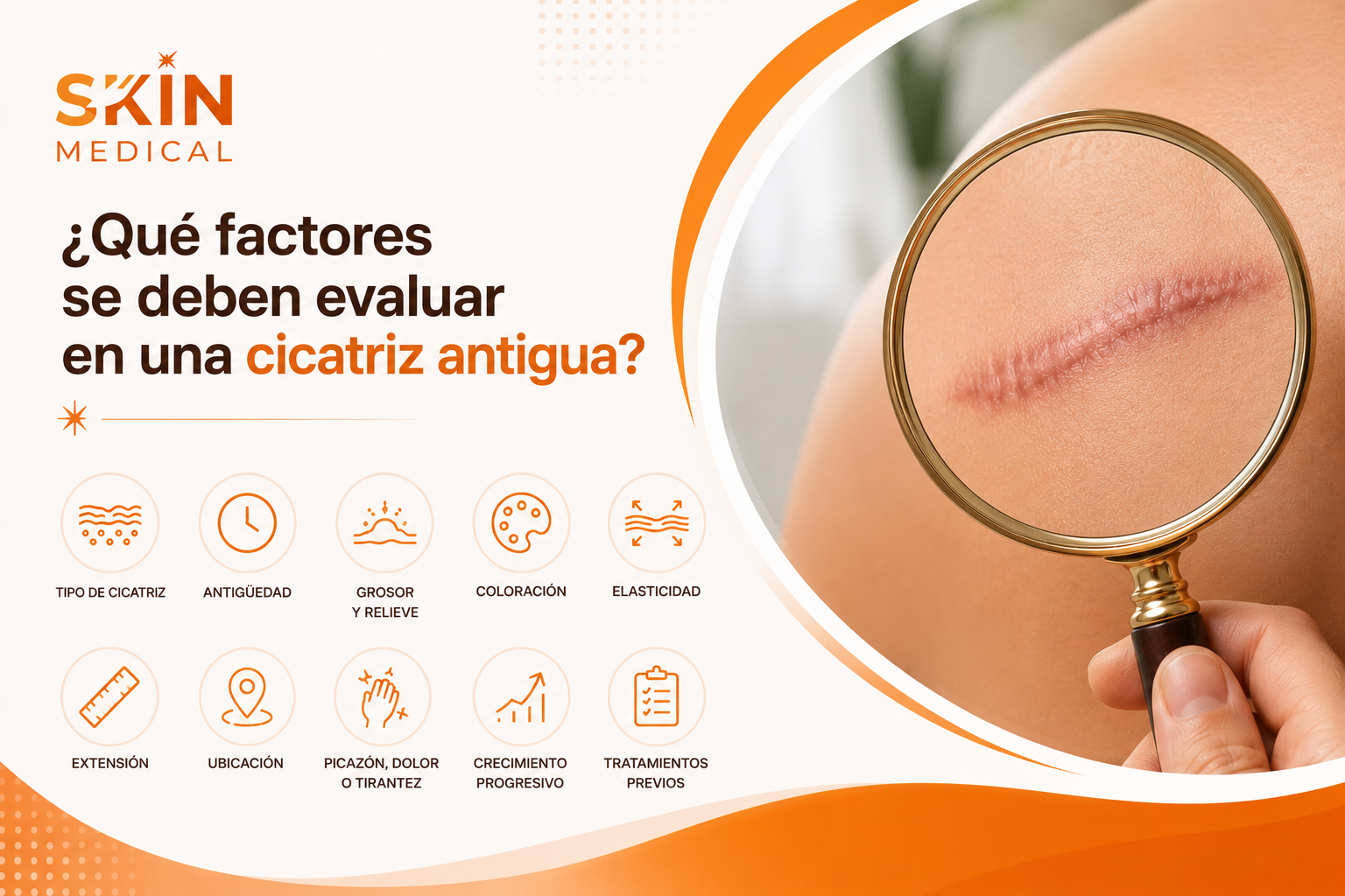 ¿Qué factores se deben evaluar en una cicatriz antigua?