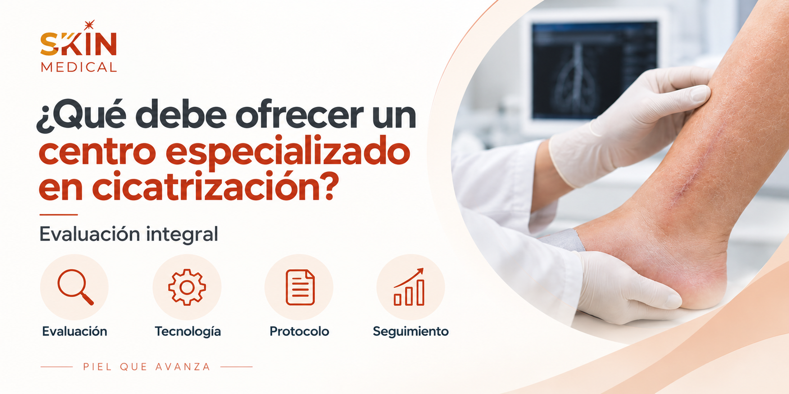 ¿Qué debe ofrecer un centro especializado en cicatrización?