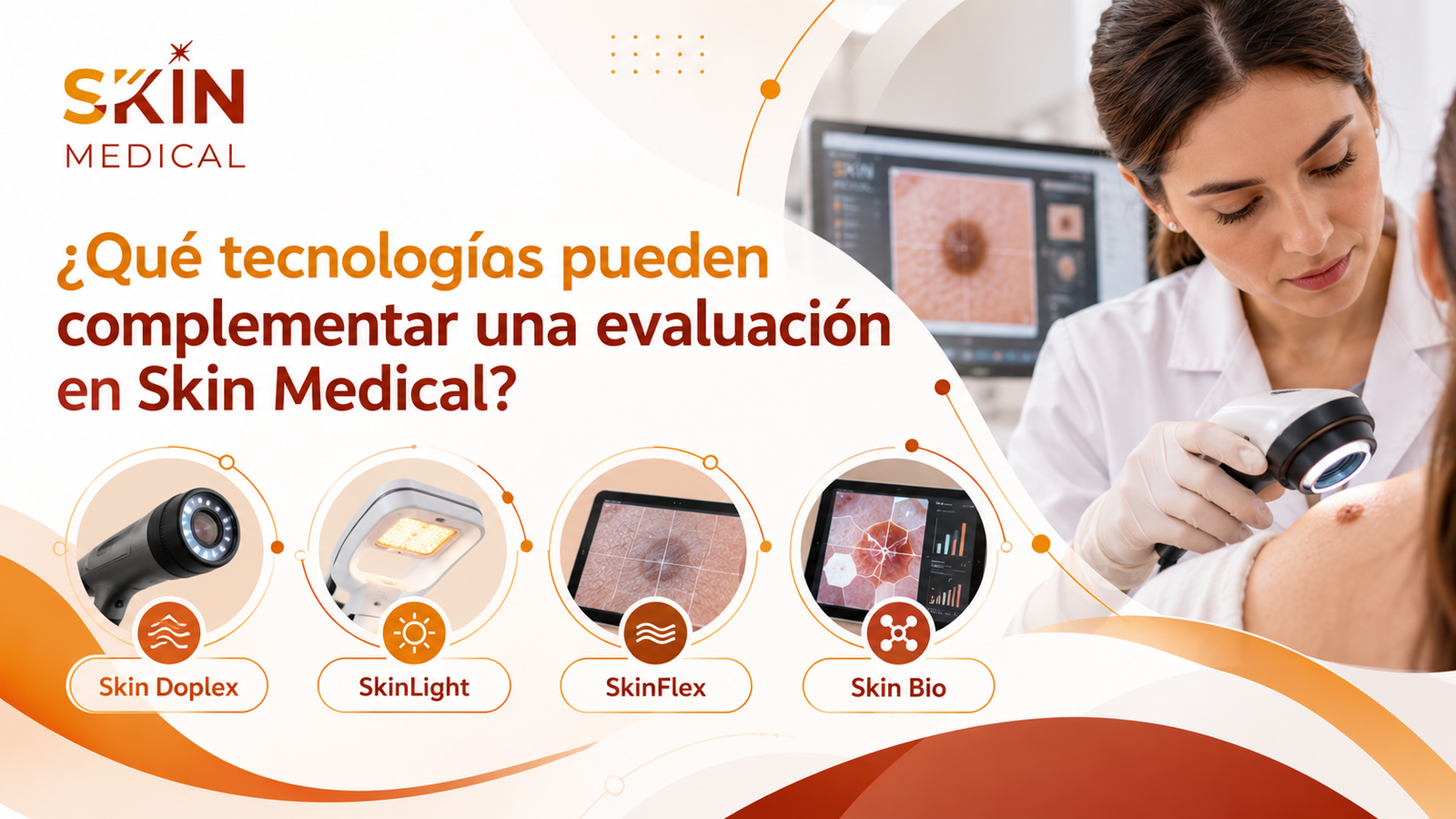 ¿Qué tecnologías pueden complementar una evaluación en Skin Medical?
